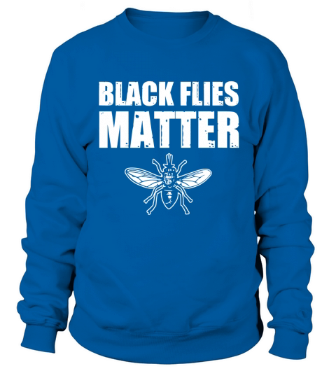 Its Great To Be Black Flies Matter  Tshirt Sweatshirt Unisex