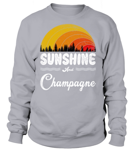 Sunshine And Champagne Vintage Summer Gift 2020 Sweatshirt Unisex