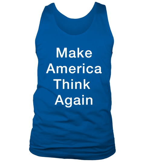 Make America Think Again Simple Parody Gift Tank Top Unisex