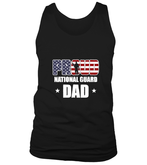 Proud National guard Dad Veteran Day t shirt Tank Top Unisex