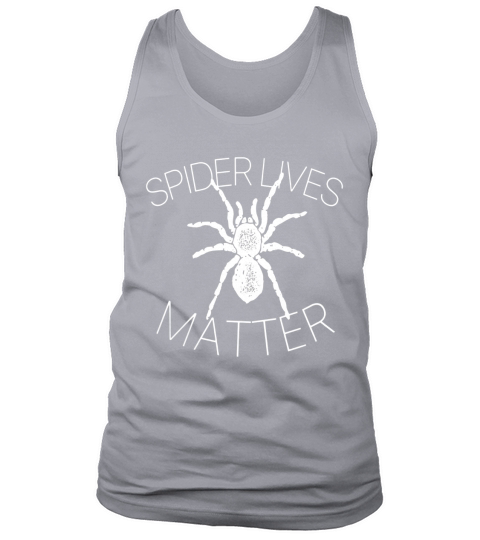 SPIDER LIVES MATTER Funny Insect Meme T Shirt Tank Top Unisex