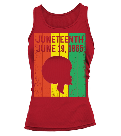 Juneteenth June 19th 1865 Ancestors Tank top Woman