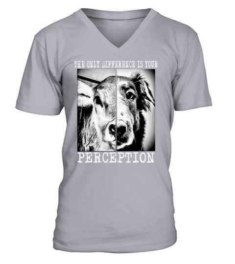 Cow dog The only difference is your perception shirt V-Neck T-shirt