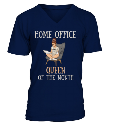 Home Office Queen of the Month V-Neck T-shirt