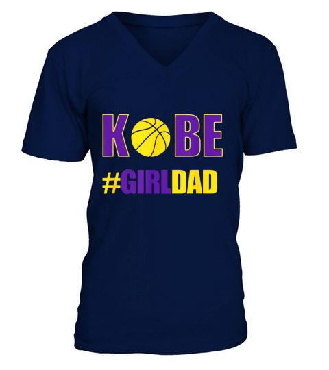 Kobe #Girldad Girl Dad Father Of Daughters Number 8 And 24 shirt V-Neck T-shirt