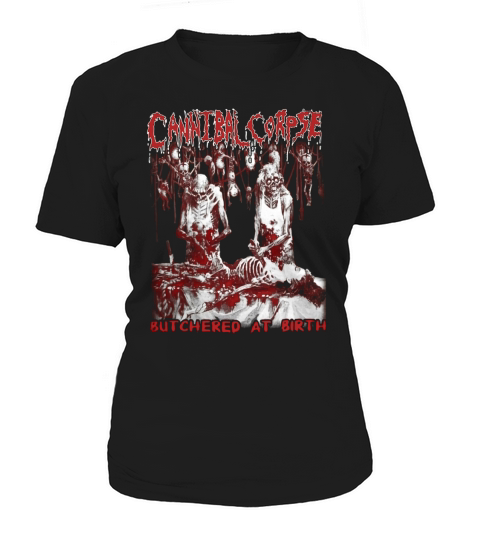 Canntbal Corpse Butchered At Birth Women's T-Shirt