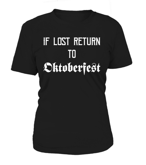 If Lost Return To Oktoberfest Funny Drinking Tee Women's T-Shirt