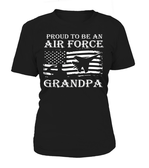 Mens Pride Military - Proud To Be An Air Force Grandpa shirt Women's T-Shirt