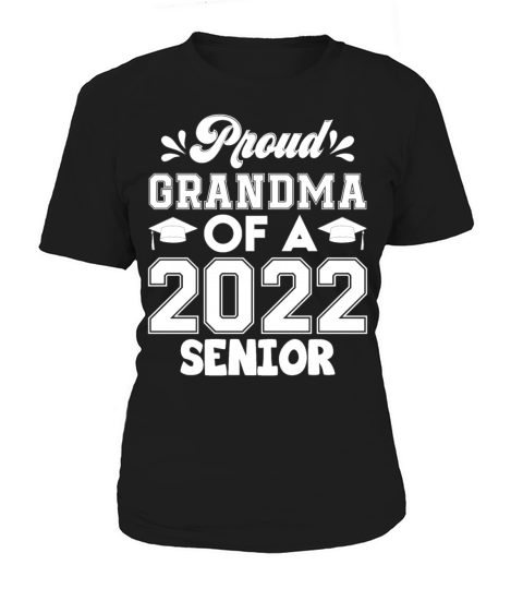 Proud Grandma 2022 Senior T Shirt Women's T-Shirt
