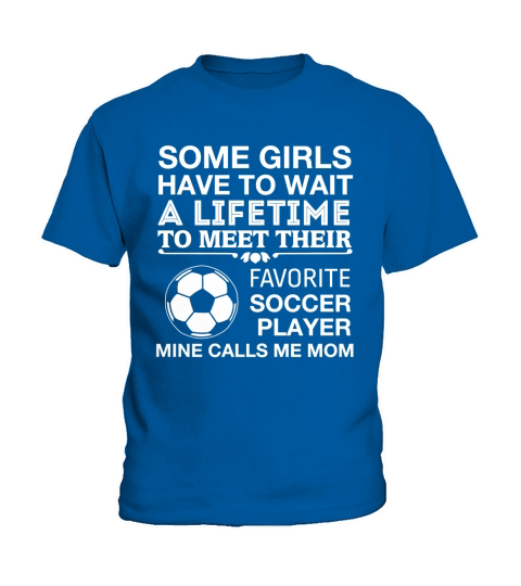 My Favorite Soccer Player Calls Me Mom Kids T-Shirt