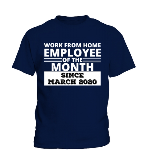 Work From home Employee of the Month Kids T-Shirt