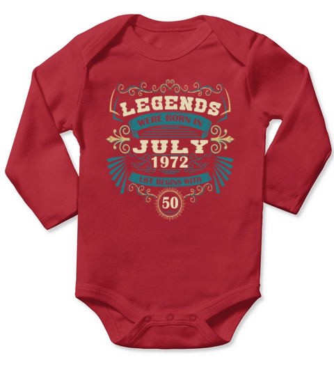 July 1972 50th Birthday Gifts Men Women Long Sleeve Baby One-Piece