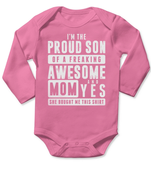 PROUD SON OF AN AWESOME MOM Long Sleeve Baby One-Piece