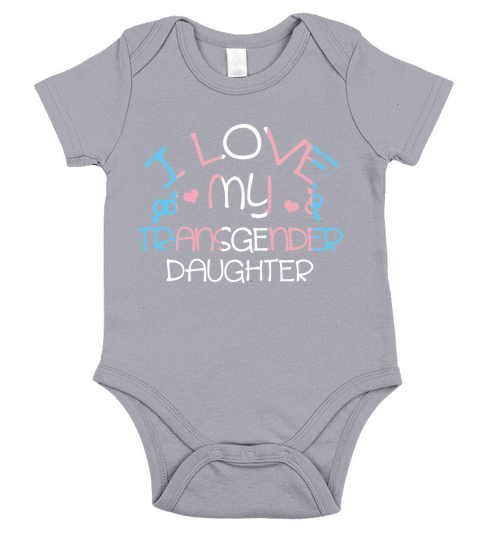 I Love My Transgender Daughter Pride Short Sleeve Baby One-Piece