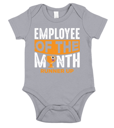 Lazy Employee Of The Month Loser Runner Up Joke Short Sleeve Baby One-Piece