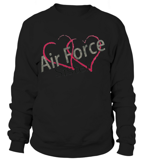 air force sister Sweatshirt Unisex