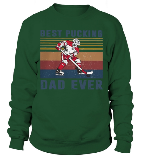 Best Pucking Dad ever vintage Sweatshirt Unisex