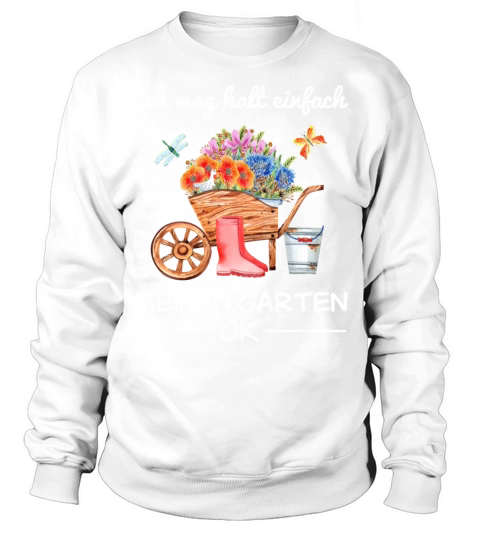 Garden Gardener Hobby Gardener Saying Gift Sweatshirt Unisex