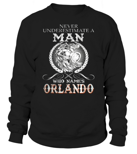 ORLANDO NAME, ORLANDO BIRTHDAY, ORLANDO HOODIE, ORLANDO TSHIRT FOR YOU Sweatshirt Unisex