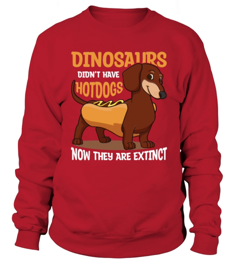 Wiener Hot Dog Quote for a Hotdog Lover Sweatshirt Unisex