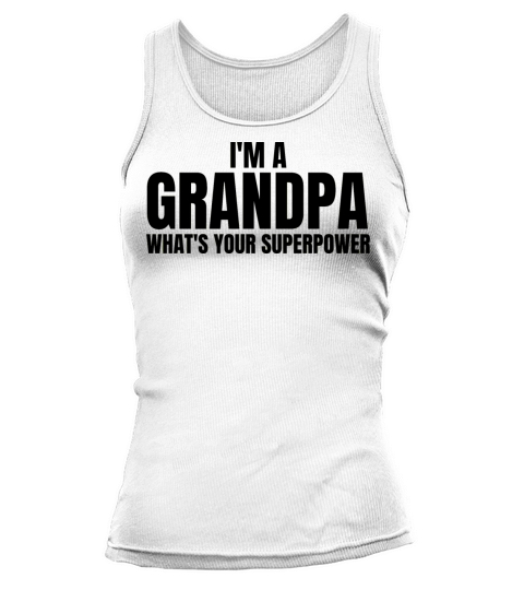Funny Quote for Grandpa for Birthday and Christmas Tank top Woman