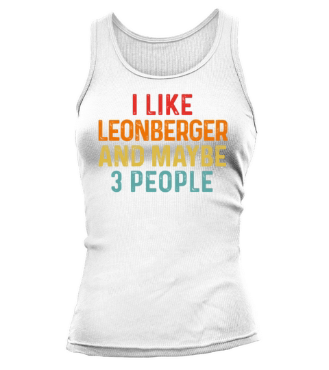 I Like Leonberger And Maybe 3 People Retro Vintage Tank top Woman
