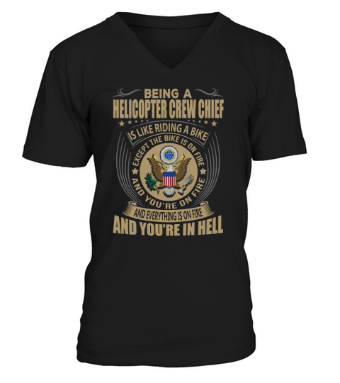 Being a Helicopter Crew Chief like Riding a Bike Job Title Shirts V-Neck T-shirt