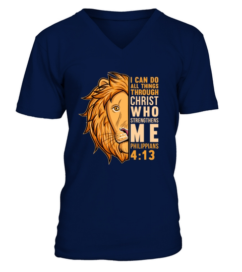 I Am Able To Do All Things Through Him Who Makes V-Neck T-shirt