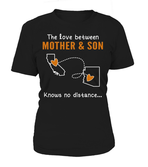 CA - AZ The love between Mother and Son knows no distance Women's T-Shirt