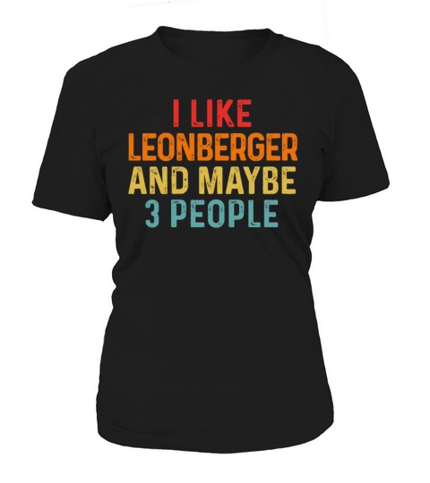 I Like Leonberger And Maybe 3 People Retro Vintage Women's T-Shirt