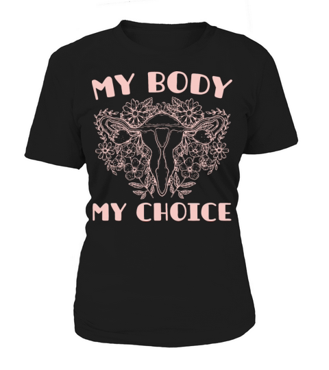 Pro Abortion Feminism Feminist Women's T-Shirt