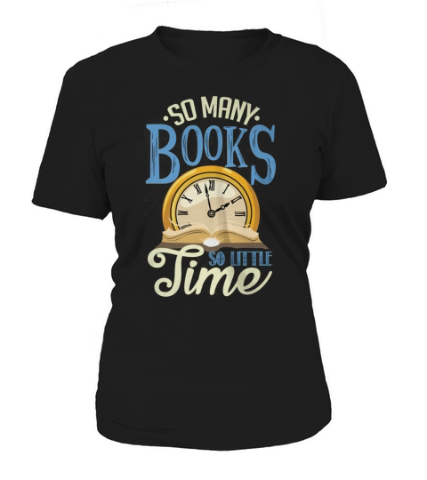So many books, so little time T-Shirt Women's T-Shirt