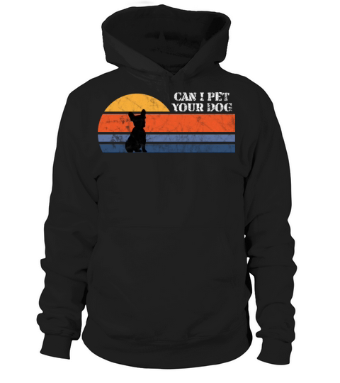 Can I Pet Your Dog Retro Sunset Fur Dog Lover Hoodie Unisex