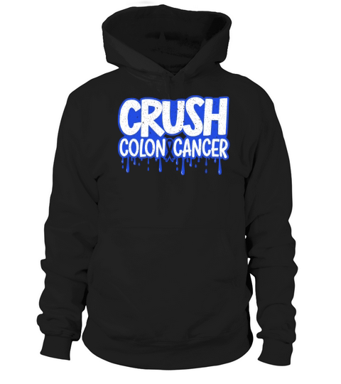 Crush Colon Cancer Awareness World Cancer Day Hoodie Unisex