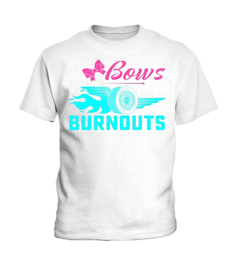 Bows or Burnouts Gender Reveal party Idea for mom or dad tee T-Shirt Kids T-Shirt