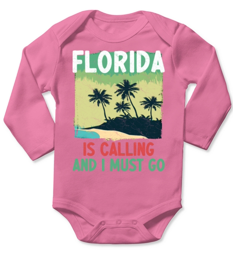 Florida is calling and I must go Long Sleeve Baby One-Piece