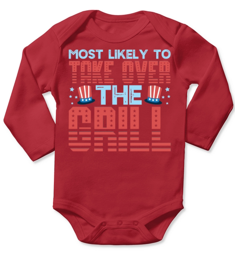 Most Likely to take over the Grill T Shirt Long Sleeve Baby One-Piece