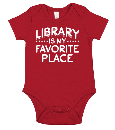 Library Is My Favorite Place Librarian Bookworm Short Sleeve Baby One-Piece