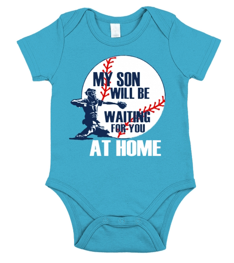 My Son Will Be Waiting For You At Home T-Shirt Short Sleeve Baby One-Piece