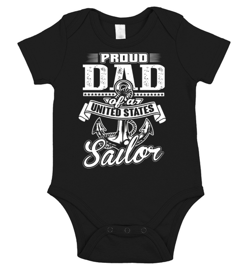 PROUD DAD OF A UNITED STATES SAILOR NAVY TSHIRT Short Sleeve Baby One-Piece