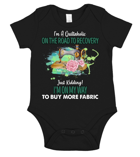 Quiltaholic Buy More Fabric Funny Sarcasm Quote Short Sleeve Baby One-Piece