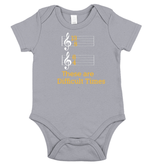 These are Difficult Times Funny Pun Parody Tee for Musicians LIMTED EDITION Short Sleeve Baby One-Piece