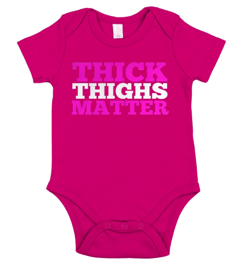Thick Thighs Matter Funny Gym Fitness Workout T-Shirt Short Sleeve Baby One-Piece