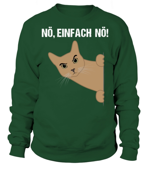 Cat Nope Just Nope Funny Quote Gift Sweatshirt Unisex