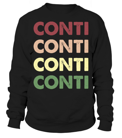 Conti Shirt - Funny Personalized Name Conti Sweatshirt Unisex