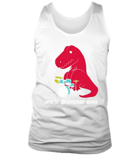 T Rex Worst Drummer Ever Funny T Rex T Shirt Tank Top Unisex