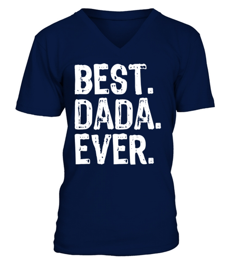 Best Dada Ever V-Neck T-shirt