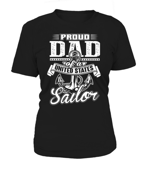 PROUD DAD OF A UNITED STATES SAILOR NAVY TSHIRT Women's T-Shirt