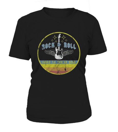 Rock n Roll Shread Til Youre Dead Metal T-Shirt Women's T-Shirt