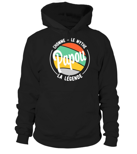 Papou The Man The Myth The Legend - Fathers Day M Hoodie Unisex